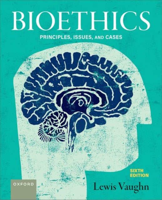 Book cover of: Bioethics. By: Lewis Vaughn