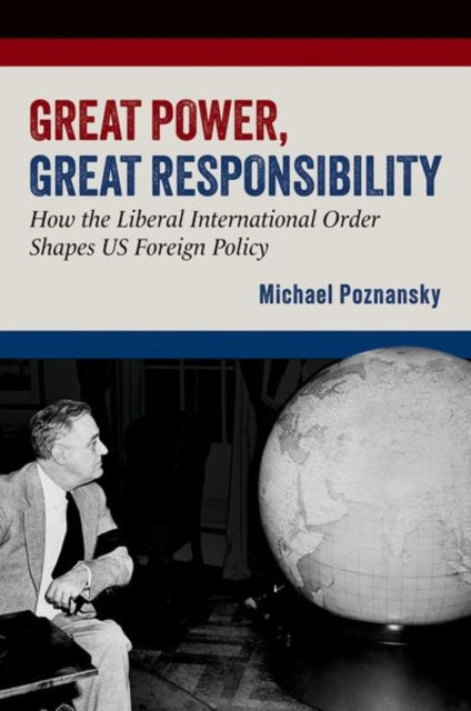 Book cover of: Great Power, Great Responsibility