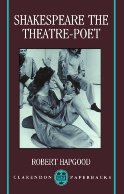 Book cover of: Shakespeare the Theatre-Poet. By: Robert Hapgood
