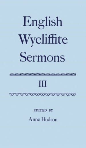 English Wycliffite Sermons: Volume III