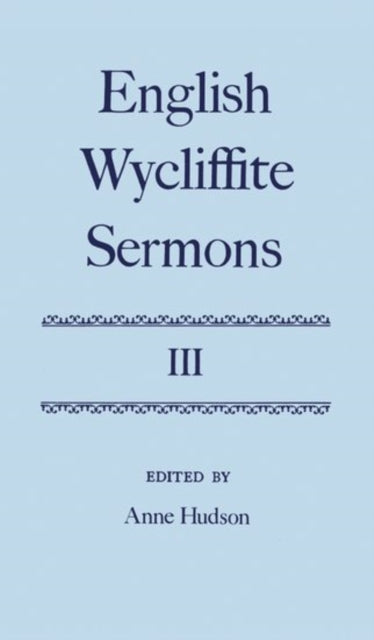 Book cover of: English Wycliffite Sermons: Volume III. By: Anne Hudson