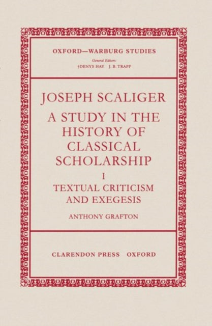 Book cover of: Joseph Scaliger: I: Textual Criticism and Exegesis