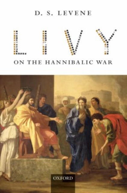 Book cover of: Livy on the Hannibalic War. By: D. S. Levene