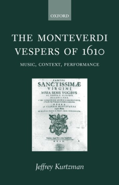 Book cover of: Monteverdi Vespers of 1610. By: Jeffrey Kurtzman