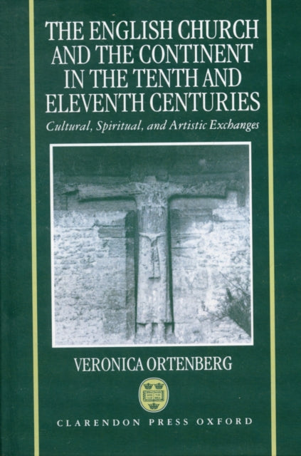 Book cover of: English Church and the Continent in the Tenth and Eleventh Centuries