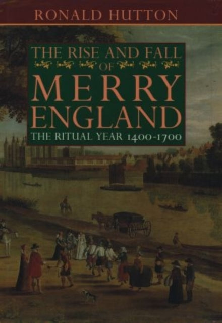 Book cover of: Rise and Fall of Merry England