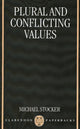 Book cover of: Plural and Conflicting Values. By: Michael Stocker