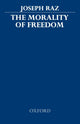Book cover of: Morality of Freedom. By: Joseph Raz