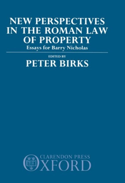 Book cover of: New Perspectives in the Roman Law of Property. By: Peter Birks