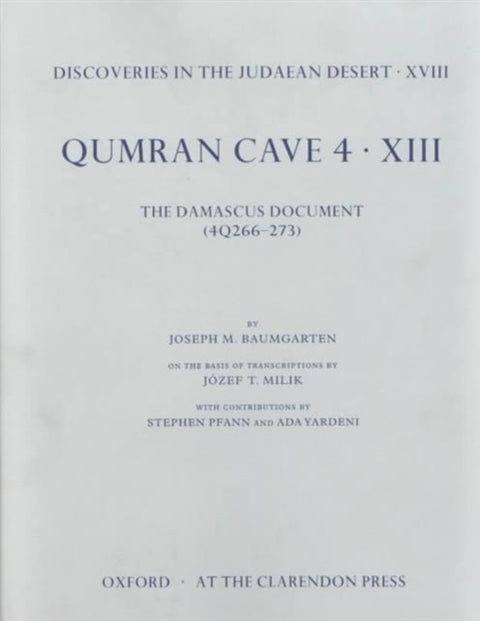 Discoveries in the Judaean Desert: Volume XVIII. Qumran Cave 4: XIII