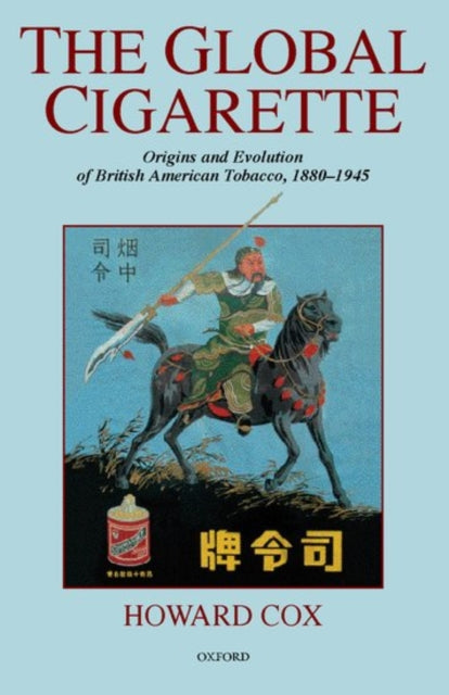 Book cover of: Global Cigarette. By: Howard Cox