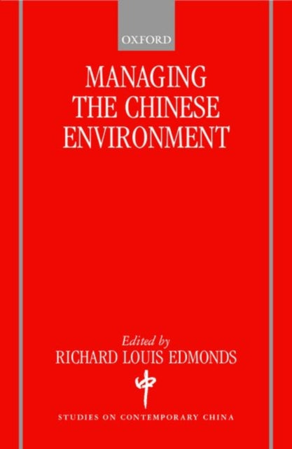 Book cover of: Managing the Chinese Environment. By: Richard Louis Edmonds