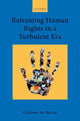 Book cover of: Reframing Human Rights in a Turbulent Era. By: Grainne De Burca