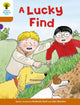 Book cover of: Oxford Reading Tree Biff, Chip and Kipper Stories Decode and Develop: Level 8: A Lucky Find. By: Roderick Hunt