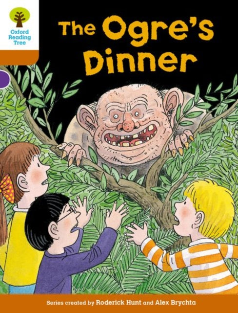 Book cover of: Oxford Reading Tree Biff, Chip and Kipper Stories Decode and Develop: Level 8: The Ogre's Dinner. By: Roderick Hunt