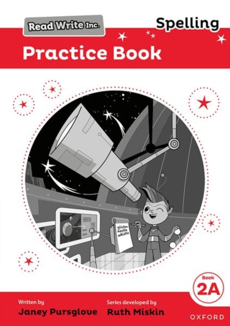 Book cover of: Read Write Inc. Spelling: Read Write Inc. Spelling: Practice Book 2A (Pack of 30). By: Ruth Miskin