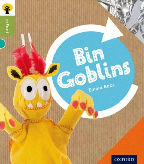 Book cover of: Oxford Reading Tree inFact: Level 7: Bin Goblins. By: Emma Boor