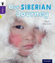 Book cover of: Oxford Reading Tree inFact: Level 11: Our Siberian Journey. By: Bryan Alexander