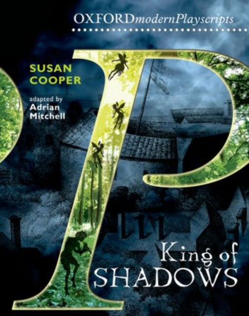 Book cover of: Oxford Playscripts: King of Shadows. By: Susan Cooper