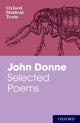 Book cover of: Oxford Student Texts: John Donne: Selected Poems. By: John Donne