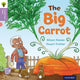 Book cover of: Oxford Reading Tree Traditional Tales: Level 1+: The Big Carrot