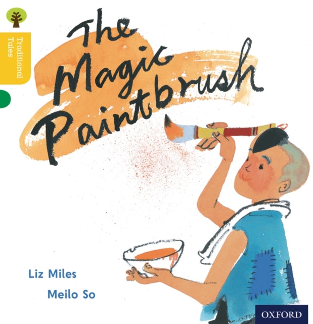 Book cover of: Oxford Reading Tree Traditional Tales: Level 5: The Magic Paintbrush