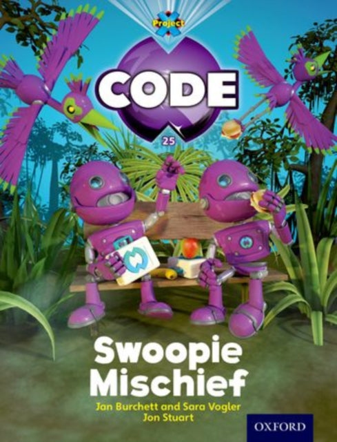 Book cover of: Project X Code: Falls Swoopie Mischief. By: Jan Burchett