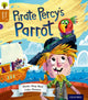 Book cover of: Oxford Reading Tree Story Sparks: Oxford Level 8: Pirate Percy's Parrot. By: Sheila May Bird