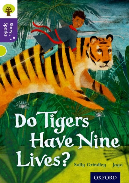 Book cover of: Oxford Reading Tree Story Sparks: Oxford Level 11: Do Tigers Have Nine Lives?. By: Sally Grindley
