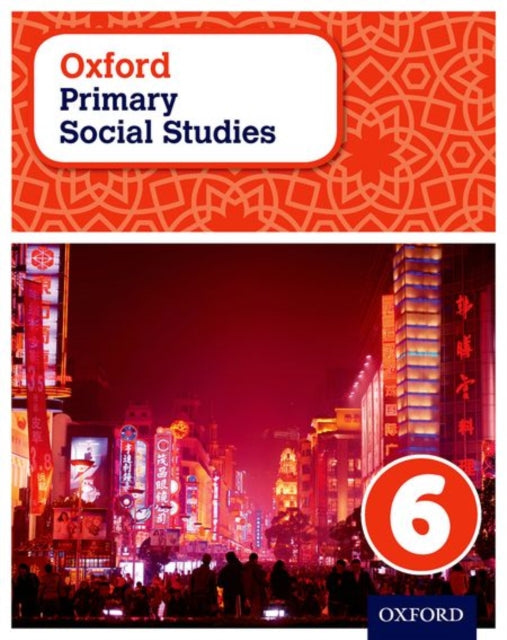 Book cover of: Oxford Primary Social Studies Student Book 6. By: Pat Lunt