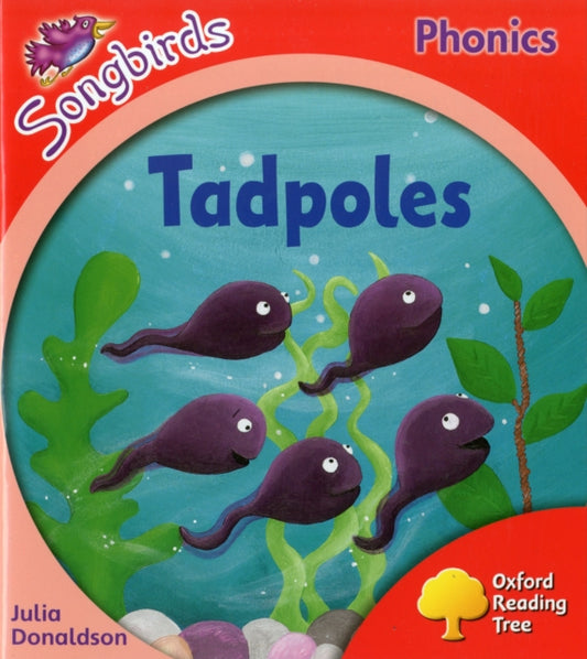 Book cover of: Oxford Reading Tree Songbirds Phonics: Level 4: Tadpoles