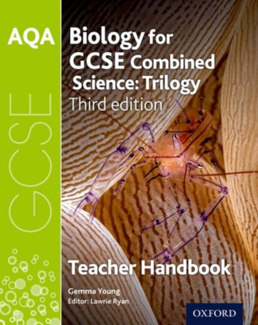 Book cover of: AQA GCSE Biology for Combined Science Teacher Handbook. By: Lawrie Ryan