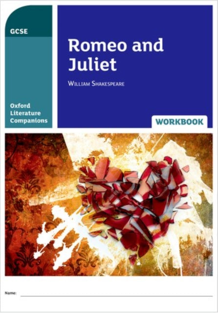 Book cover of: Oxford Literature Companions: Romeo and Juliet Workbook. By: Adrian Cropper