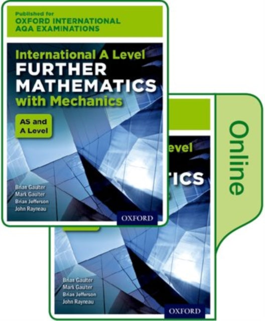 Book cover of: OxfordAQAInternational A-level Further Mathematics with Mechanics (9665). By: John Rayneau