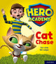 Book cover of: Hero Academy: Oxford Level 1, Lilac Book Band: Cat Chase. By: Tim Little