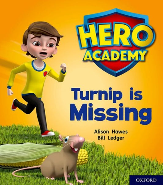 Book cover of: Hero Academy: Oxford Level 3, Yellow Book Band: Turnip is Missing. By: Alison Hawes