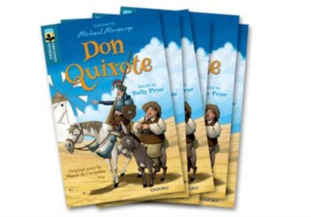 Book cover of: Oxford Reading Tree TreeTops Greatest Stories: Oxford Level 19: Don Quixote Pack 6. By: Sally Prue