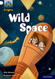 Book cover of: Project X Origins: Gold Book Band, Oxford Level 9: Wild Space. By: Ally Kennen