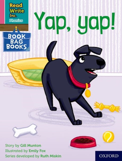 Book cover of: Read Write Inc. Phonics: Yap, yap! (Pink Set 3 Book Bag Book 5). By: Ruth Miskin