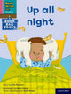Book cover of: Read Write Inc. Phonics: Up all night (Pink Set 3 Book Bag Book 8). By: Ruth Miskin