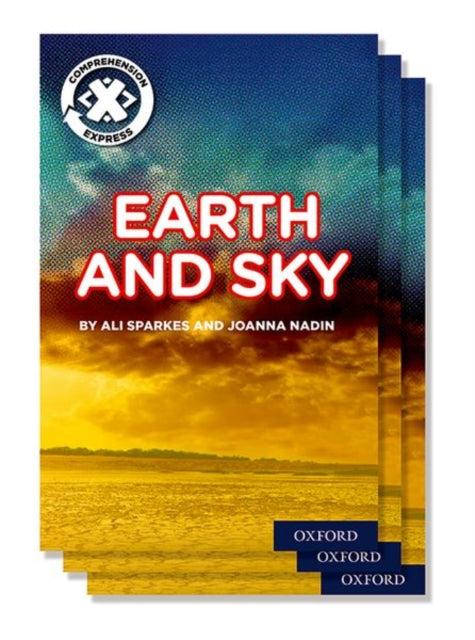 Book cover of: Project X Comprehension Express: Stage 1: Earth and Sky Pack of 15. By: Ali Sparkes