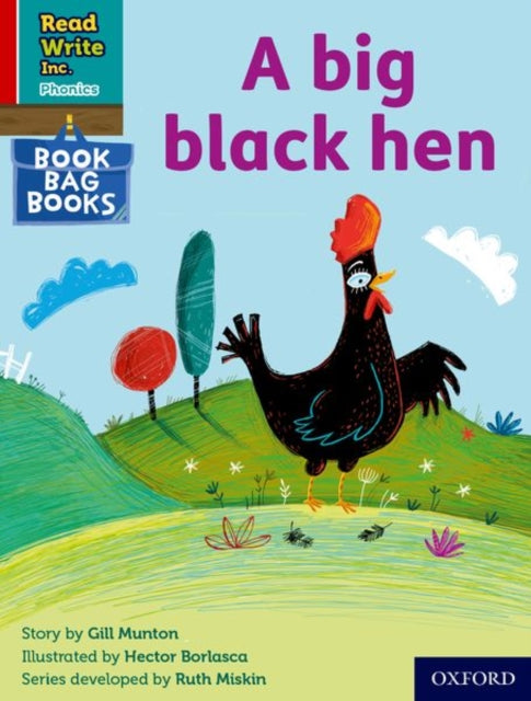 Read Write Inc. Phonics: A big black hen (Red Ditty Book Bag Book 9) 9780198437765 Ruth Miskin