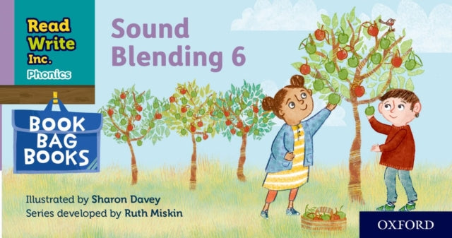 Book cover of: Read Write Inc. Phonics: Sound Blending Book Bag Book 6. By: Ruth Miskin