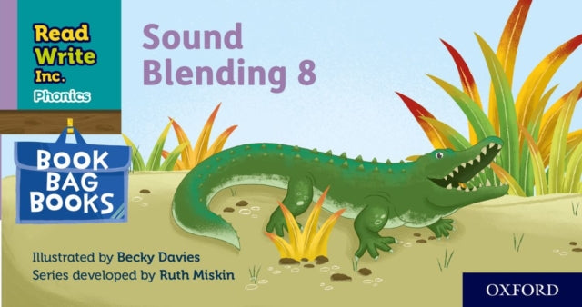 Book cover of: Read Write Inc. Phonics: Sound Blending Book Bag Book 8. By: Ruth Miskin