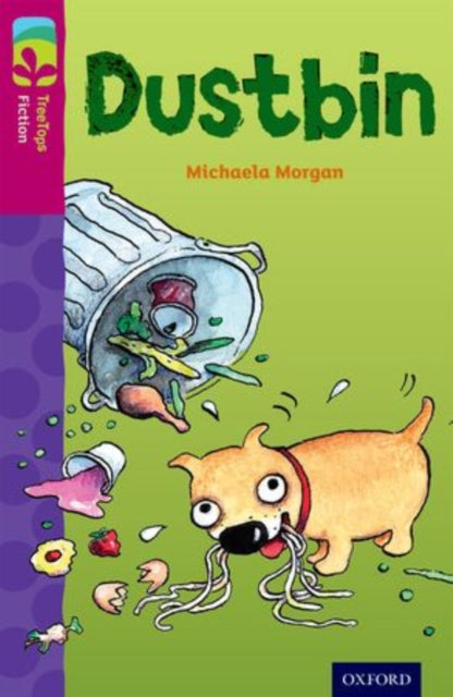 Book cover of: Oxford Reading Tree TreeTops Fiction: Level 10 More Pack B: Dustbin