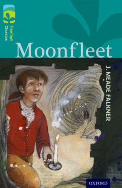 Book cover of: Oxford Reading Tree TreeTops Classics: Level 16: Moonfleet