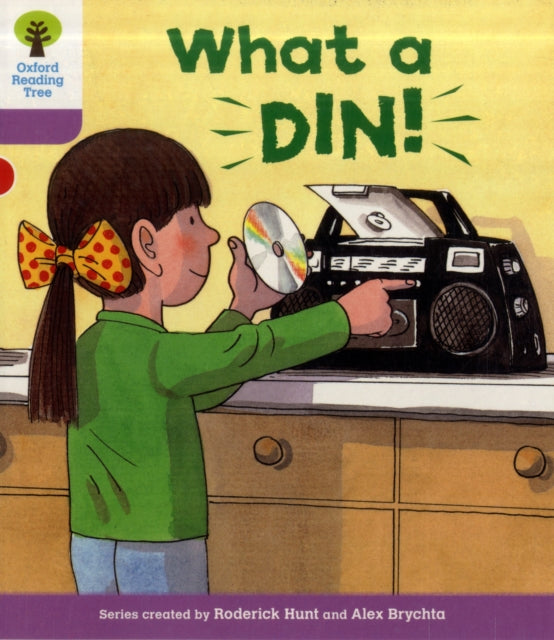 Book cover of: Oxford Reading Tree: Level 1+: More First Sentences C: What a Din!