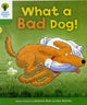 Book cover of: Oxford Reading Tree: Level 2: Stories: What a Bad Dog!
