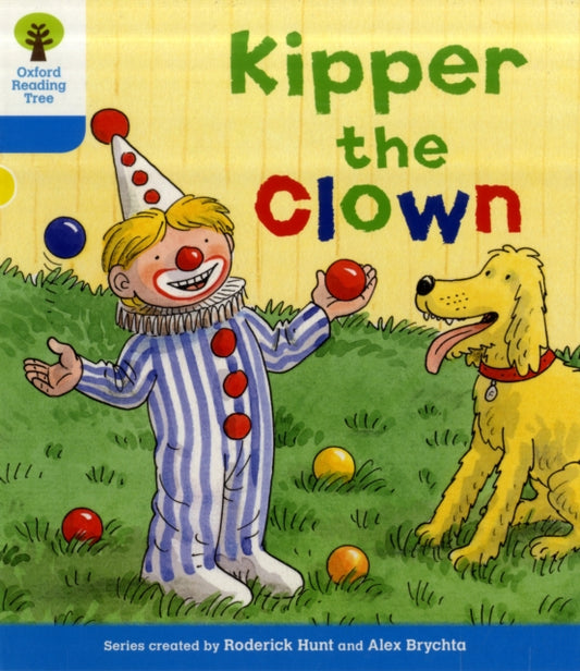 Book cover of: Oxford Reading Tree: Level 3: More Stories A: Kipper the Clown