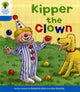 Book cover of: Oxford Reading Tree: Level 3: More Stories A: Kipper the Clown